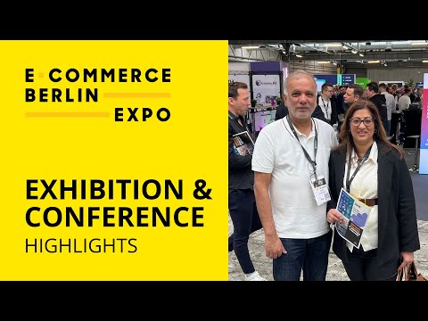 Unveiling the Excitement: Highlights of E-Commerce Berlin Expo 2024 @e-commerceberlinexpo