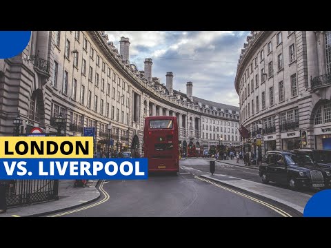 London and Liverpool Compared