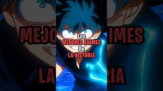 🔥 LOS MEJORES ANIMES DE LA HISTORIA #anime #animeedits #mejoresanimes #animeshorts #animes