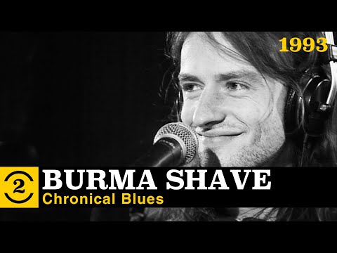 Burma Shave - Chronical Blues (Live on 2 Meter Sessions, 1993)