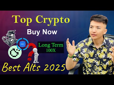 Top Crypto to Buy Now - Long Term 100X | These Altcoins Can Make You Rich in 2025