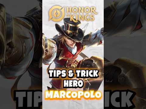 Tips & Trik Hero Marcopolo di HOK