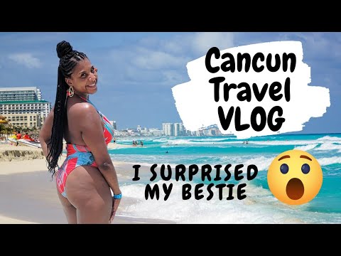 Cancun Travel Vlog | Surprising My Best Friend | Traveling While Injured | Westin Lagunamar Tour