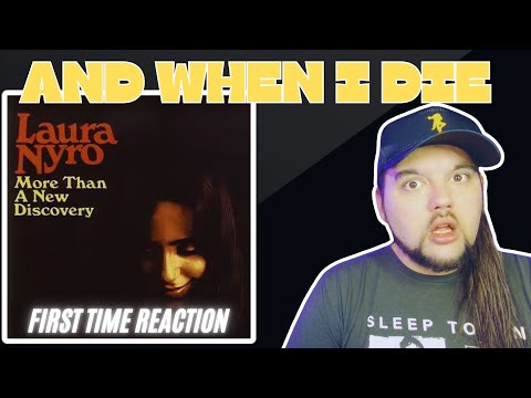 Laura Nyro "And When I Die" & "Stoney End" (FIRST TIME REACTION)