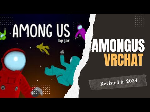 Among Us VRCHAT REVISITED? (Trolling bonus)