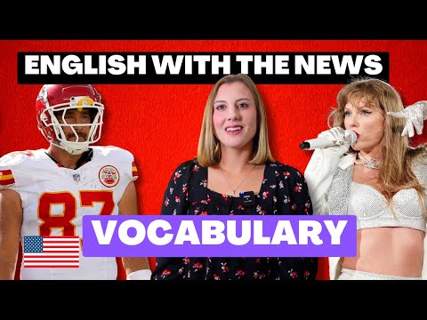 Learn English Vocabulary with a Taylor Swift News Story