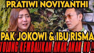 AKU MAU ANAK-ANAK KU KEMBALI ‼ PAK JOKOWI & BU RISMA TOLONG BANTU‼ (PRATIWI NOVIYANTHI)-Curhat Bang