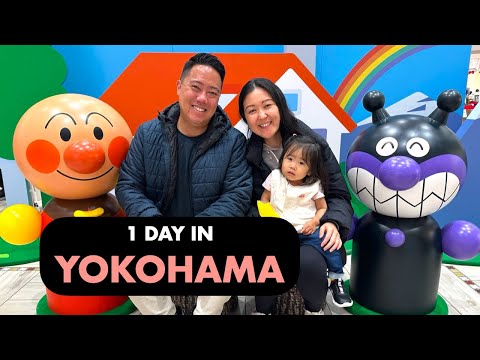 YOKOHAMA IN ONE DAY, Family Travel With a Toddler