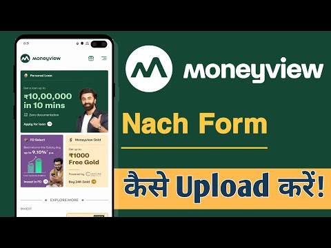 Money View Me Nach Form Kaise Upload Kare, MoneyView Nach Form Upload