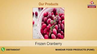 Frozen Vegetables and Fruits By Mandar Food Products, Pune