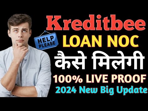 Kreditbee Loan NOC Kaise milege// How to Download Kreditbee NOC Live Details in Hindi