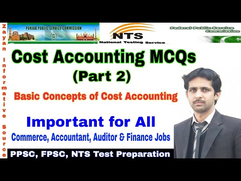 Cost Accounting Solved MCQs | Concepts of Cost Accounting | Lecturer Commerce | PPSC,FPSC,NTS Jobs