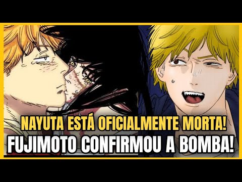 AUTOR DE CHAINSAW MAN CONFIRMA PÉSSIMA NOTÍCIA! NAYUTA ESTÁ MORTA!