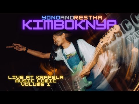 YonoandRestha Feat Dzawin - Kimboknya (Live at Krapela Music Comic Vol.1)