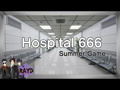 #2【Hospital 666】夏のアンコールといこうか！【RAYD】【火浦】【戸破】【崩柴】