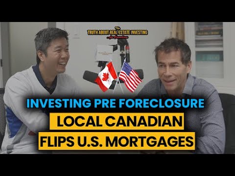 Investing Pre Foreclosure: Local Canadian Flips U.S. Mortgages