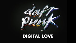 Daft Punk - Digital Love (Official Audio)