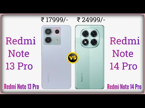 Redmi Note 13 Pro vs Redmi Note 14 Pro