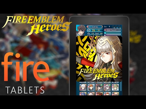 Install Fire Emblem Heroes to the Kindle Fire Tablet