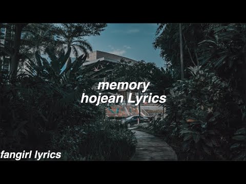 Memory || Hojean Lyrics