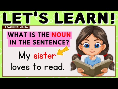 LET'S LEARN! | WHAT IS A NOUN? | IDENTIFY THE NOUN IN EACH SENTENCE | READING VIDEO | TEACHING MAMA