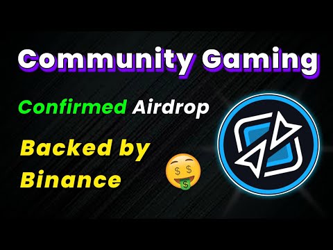 🪂Backed By Binance | Community Gaming New Confirmed Airdrop for all users | No Investment Airdrops