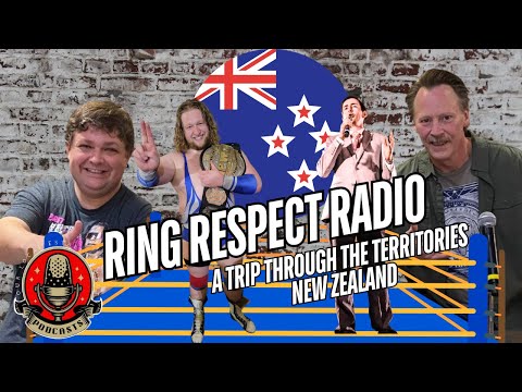 Ring Respect Radio Presents: A Trip Through The Territories (New Zealand)