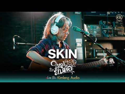 Skin - ใหม่ สิบล้อ | Live From Kimleng Audio