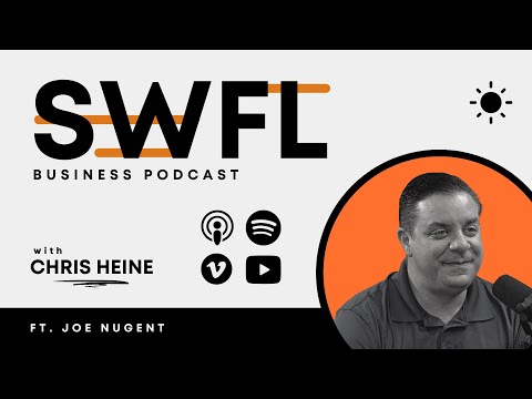 Joe Nugent from Joe the Home Pro - SWFL Business Podcast S2, E5