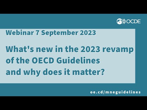 Webinar #1 - 7 September 2023 - What's New in the OECD Guidelines and Why Does it Matter?