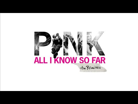 P!NK - All I Know So Far (Syn Cole Remix (Audio) )