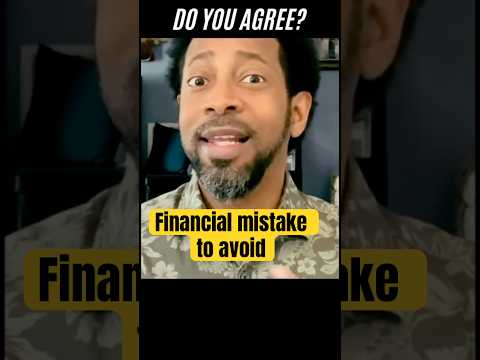 STOP Making This Financial Mistake