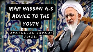 Imam Hassan a.s Advice to the Youth | English Subtitles |Ayatollah Javadi Amoli