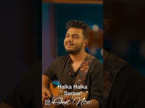 Halka Halka Suroor ( Tera Ashiq)