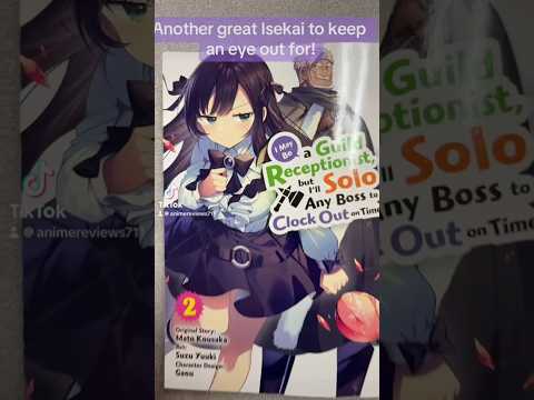 A Guild Receptionist takes Work to Her own Hands! Love the Girl Boss character on this Light Novel