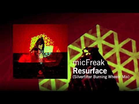 micFreak - Resurface (Silverfilter Burning Wheels Mix)