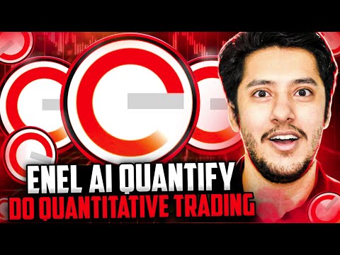 ENEL AI QUANTIFY PLATFORM 🔥DO QUANTITATIVE TRADING 🔥