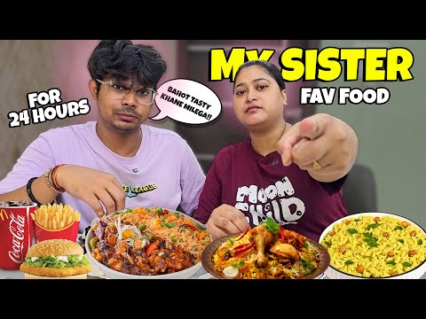 I only ate MY SISTER's Fav Food for 24 Hour!!