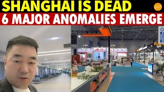 Shanghai Is DEAD! Empty Airport, No Foreigners at Expos, and Six Major Anomalies Emerge