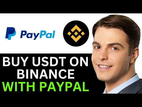 HOW TO BUY USDT ON BINANCE WITH PAYPAL 2025! (FULL GUIDE)