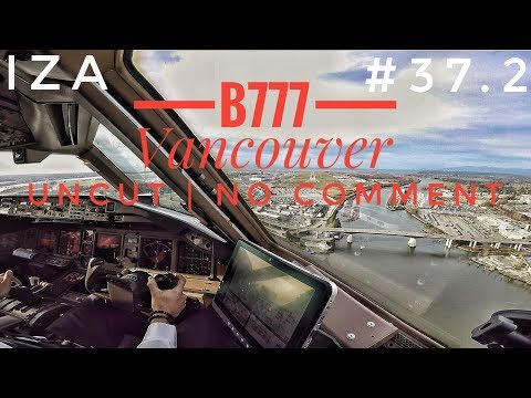 B777 LANDING Vancouver Cockpit View | Raw Footage, Uncut, No Comment