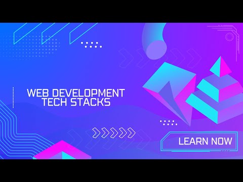 Web Development Tech Stacks