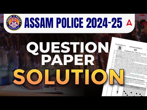 Assam Police Question Paper 2024 | Assam Police SI Question Paper Solution | SI Question Paper 2025