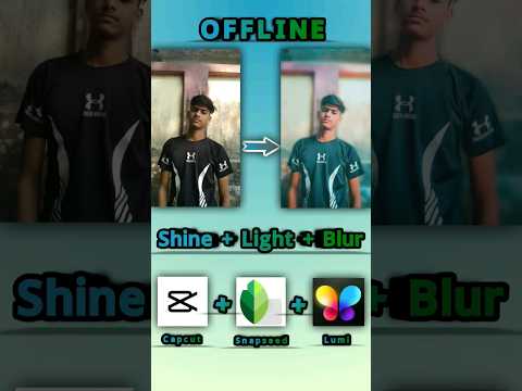 Photo Editing with shine ,Light, Blur in Offline | Offline photo editing  | #capcut #snapseed #Lumi