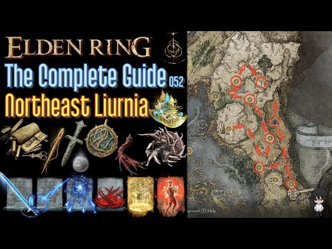 Elden Ring The Complete Guide - 052 Northeast Liurnia (all items all quests walkthrough)