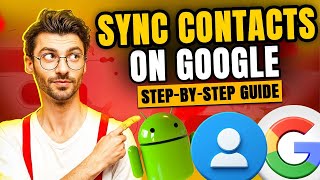 How to Sync Your Mobile Contacts with Google: Easy Step-by-Step Guide