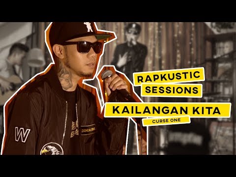 RAPKUSTIC SESSIONS: Kailangan Kita | Curse One