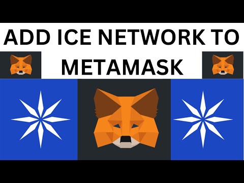 HOW TO ADD ICE NETWORK TO METAMASK