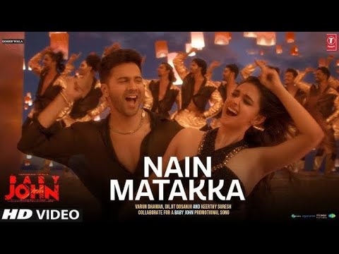 Nain Matakka | Varun Dhawan | Keerthi Suresh | New Hindi Song l Bollywood Hindi Song l Romantic song