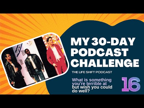 Day 16: I wish I could sing - 30 days, 30 episodes